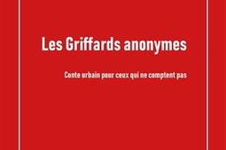 Les griffards anonymes  conte urbain pour ceux qu_Editions OLNI_9782487106574.jpg