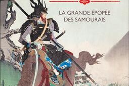 Les guerriers dans la rizière : la grande épopée des samouraïs.jpg