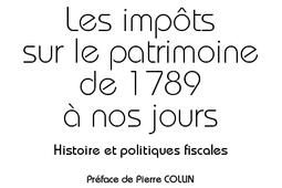 Les impôts sur le patrimoine de 1789 à nos jours : histoire et politiques fiscales.jpg