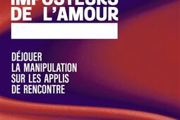 Les imposteurs de lamour  dejouer la manipulati_Lattes_9782709674034.jpg