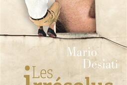 Les irresolus_Grasset_9782246832195.jpg