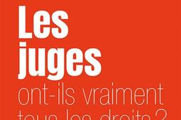 Les juges ontils vraiment tous les droits   de _Editions de lObservatoire_9791032940310.jpg