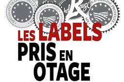 Les labels pris en otages_Editions Erick Bonnier_9782367602486.jpg