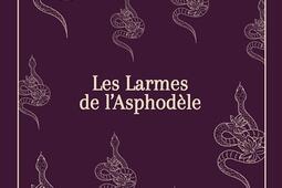 Les larmes dAsphodele_Editions Hurlevent_9782494109148.jpg