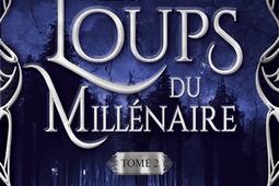 Les loups du millénaire. Vol. 2.jpg