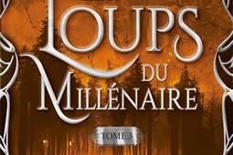 Les loups du millénaire. Vol. 3.jpg