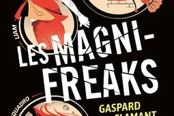 Les magnifreaks_Sarbacane_9782377319084.jpg