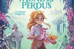 Les mondes perdus Vol 2 La danseuse dAngkor Va_Dupuis_9782808505352.jpg