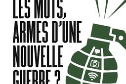 Les mots armes dune nouvelle guerre _Le Robert_9782321018766.jpg