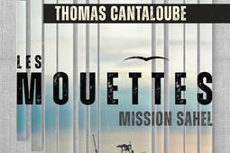 Les mouettes  mission Sahel  dans lunivers de l_Pocket_9782266352970.jpg