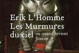 Les murmures du ciel ou Quand revient Jeanne.jpg