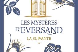 Les mysteres dEversand Vol 1 La suivante_R Laffont_9782221285688.jpg
