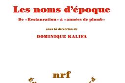 Les noms d'époque : de Restauration à années de plomb.jpg