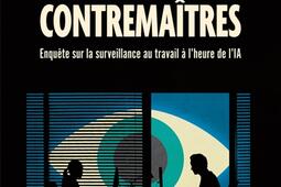 Les nouveaux contremaitres  enquete sur la surv_Ed des Equateurs_9782382847091.jpg