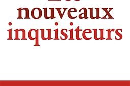 Les nouveaux inquisiteurs : l'enquête d'une infiltrée en terres wokes.jpg