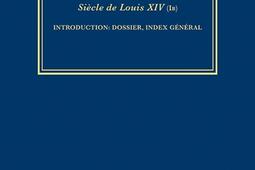 Les oeuvres complètes de Voltaire. Vol. 11B. Siècle de Louis XIV. Vol. 1B. Introduction, dossier, index général.jpg