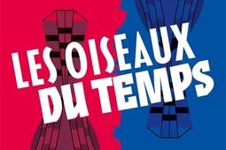 Les oiseaux du temps.jpg