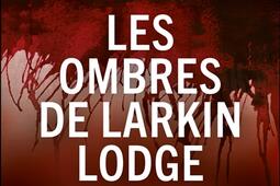 Les ombres de Larkin Lodge_Belladone_9782488853033.jpg