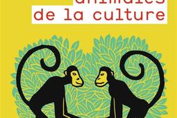 Les origines animales de la culture_Flammarion_9782081223042.jpg