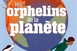 Les orphelins de la planete_Grasset_9782246838845.jpg