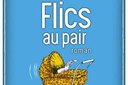Les panthères grises. Vol. 2. Flics au pair.jpg