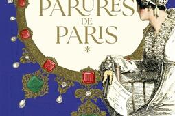 Les parures de Paris Vol 1_Pocket_9782266348133.jpg