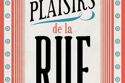 Les plaisirs de la rue.jpg