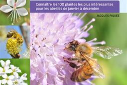 Les plantes mellifères mois par mois : connaître les 100 plantes les plus intéressantes pour les abeilles de janvier à décembre.jpg