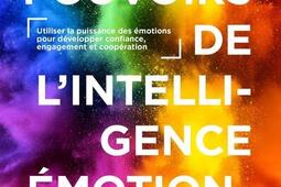 Les pouvoirs de lintelligence emotionnelle  uti_Eyrolles_9782416023873.jpg