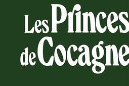 Les princes de Cocagne  essai_Nouvelles editions du reveil_9782494495043.jpg
