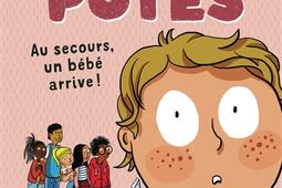 Les ptits potes Au secours un bebe arrive _Casterman_9782203293465.jpg