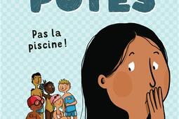Les ptits potes Pas la piscine _Casterman_9782203293458.jpg