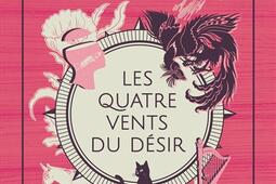 Les quatre vents du desir_Le Livre de poche_9782253243588.jpg