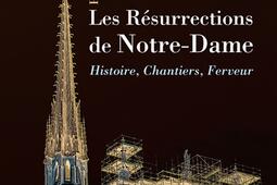Les resurrections de NotreDame  histoire chant_Place des Victoires_9782809920949.jpg