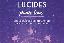 Les reves lucides pour tous des exercices pour _Ed Medicis_9782853278393.jpg