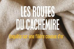 Les routes du cachemire  enquete sur une filier_Les peregrines_9791025205020.jpg