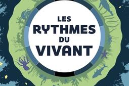 Les rythmes du vivant  comprendre les cycles qui regissent la nature_Delachaux et Niestle_9782603030592.jpg