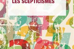 Les scepticismes_PUF_9782130801672.jpg