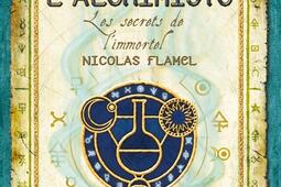 Les secrets de l'immortel Nicolas Flamel. Vol. 1. L'alchimiste.jpg