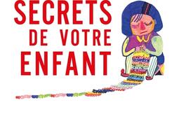 Les secrets de votre enfant_O Jacob_9782415011529.jpg