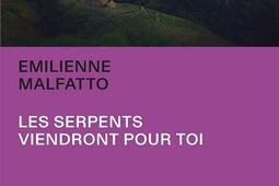 Les serpents viendront pour toi  une histoire col_Les Arenes_9791037504098.jpg