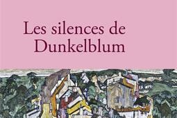 Les silences de Dunkelblum_Stock_9782234092945.jpg