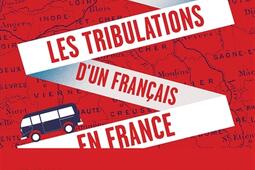 Les tribulations d'un Français en France.jpg