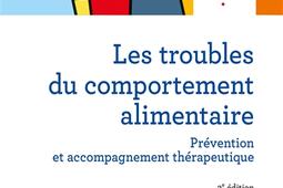 Les troubles du comportement alimentaire  preven_Dunod_9782100801312.jpg