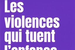 Les violences qui tuent lenfance  lenfer intraf_Editions de lObservatoire_9791032940334.jpg
