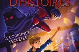 Les voleurs d'histoires. Vol. 3. Les origines secrètes.jpg