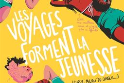 Les voyages forment la jeunesse.jpg