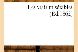 Les vrais miserables_Hachette BNF_9782329939438.jpg