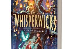 Les whisperwicks Le labyrinthe sans fin_Auzou_9791039535366.jpg