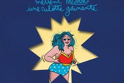 Les wonderwomen mettent toujours une culotte gaina_First Editions_9782412106990.jpg